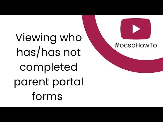 Viewing who has completed parent portal forms