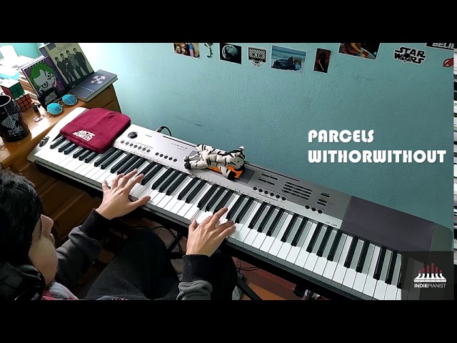 Parcels - Withorwithout (Piano Cover)