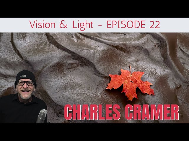 Vision & Light 22: Alister Benn & Charlie Cramer