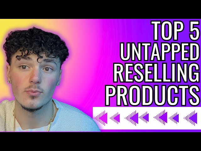 Top 5 Untapped Reselling Products! (No Competition)