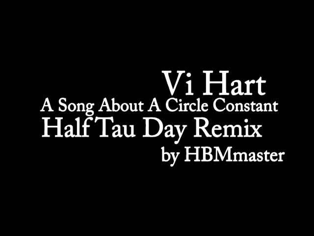 Vi Hart: A Song About A Circle Constant: Half Tau Day Remix