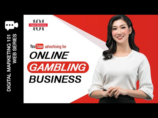 YouTube Advertising For Online Gambling Business