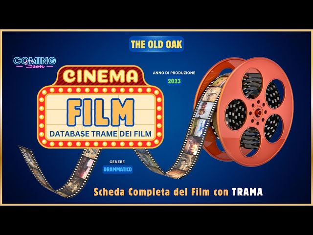 🎥 Film THE OLD OAK Trama con Scheda Informativa e Analisi