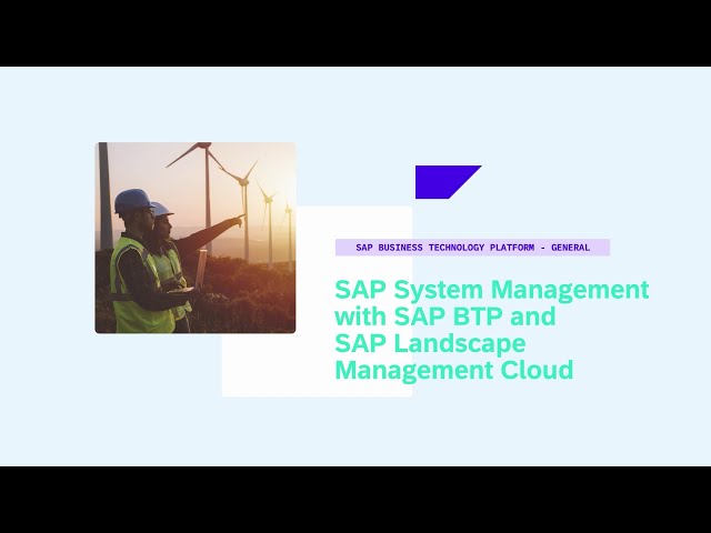 SAP System Management with SAP BTP and SAP Landscape Management Cloud - XP287v