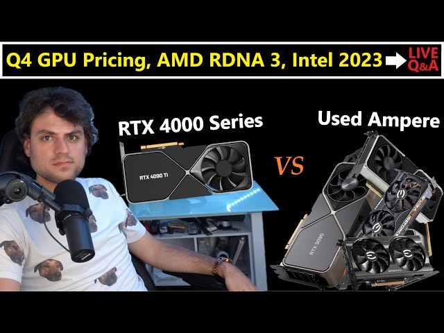 Nvidia RTX 4000 vs Used Ampere, AMD’s RDNA 3 Strategy, Intel in 2023 | June Loose Ends