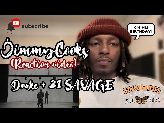 Drake & 21 Savage - Jimmy Cooks *Reaction Video*