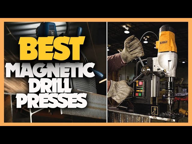 Top 10 Best Magnetic Drill Presses 2022