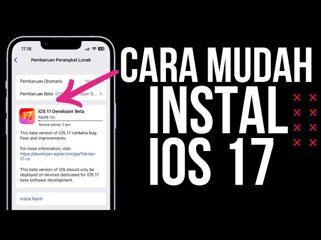 Instalasi iOS 17 yang Mudah dan Cepat