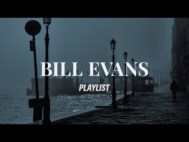 𝒑𝒍𝒂𝒚𝒍𝒊𝒔𝒕 | 책 읽을 때 듣기 좋은 빌 에반스 (Bill Evans) 노래 모음