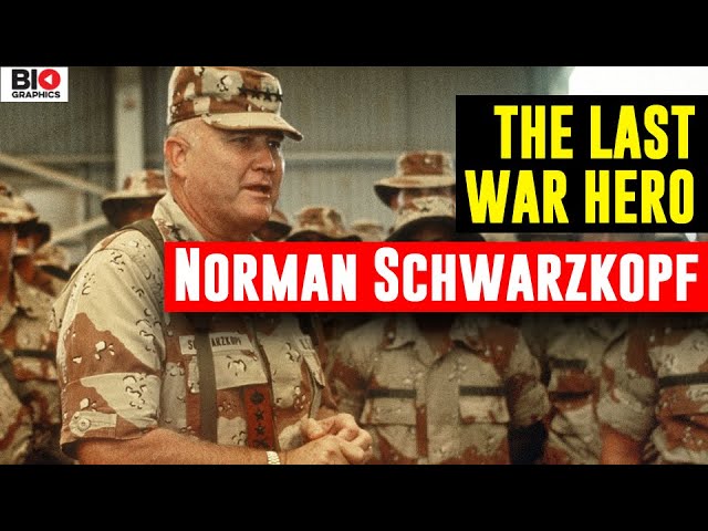 Norman Schwarzkopf: America’s Last War Hero