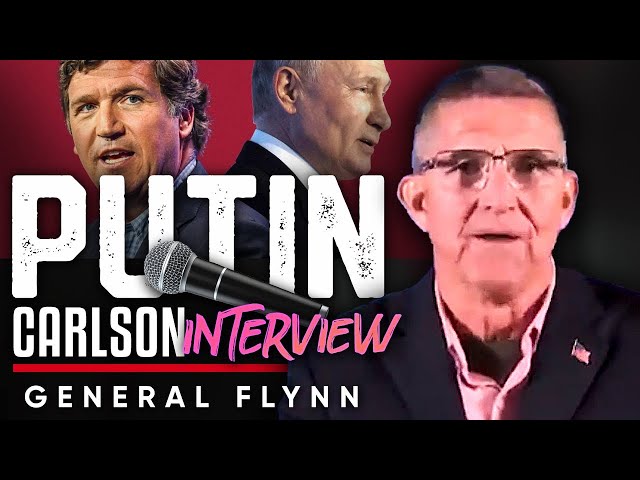 Tucker Carlson Interview with Vladimir Putin - Brian Rose & Michael Flynn