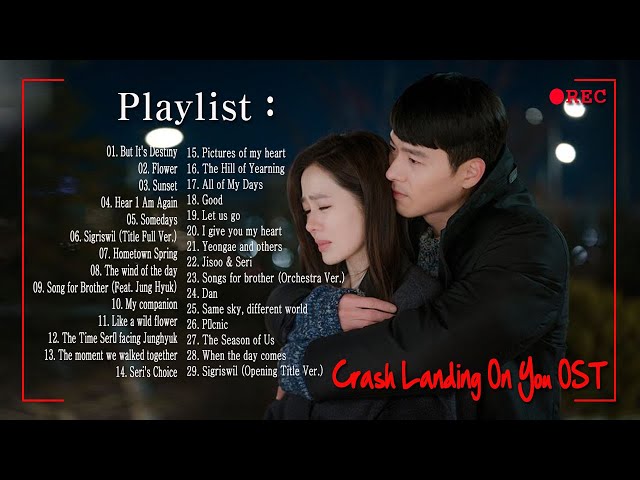 Crash Landing On You OST [FULL ALBUM] [Playlist] ||사랑의 불시착 OST