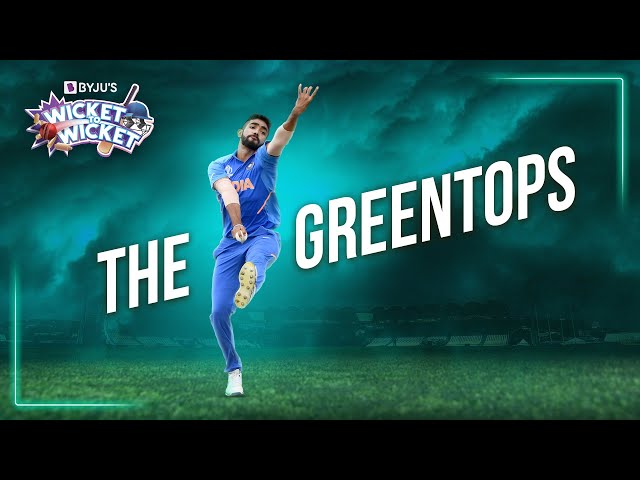 Why Do Greentops Seam? | Greentops | Science Of Cricket Pitches | Wicket to Wicket | BYJU'S
