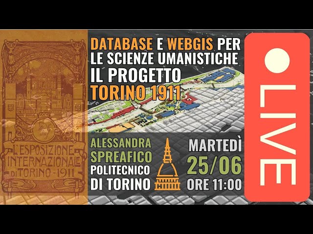 LIVE - Database, WebGIS e Scienze Umanistiche - Torino 1911