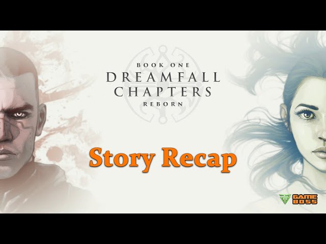 Dreamfall Chapters Gameplay Walkthrough - Story Recap - No Commentary (PC)