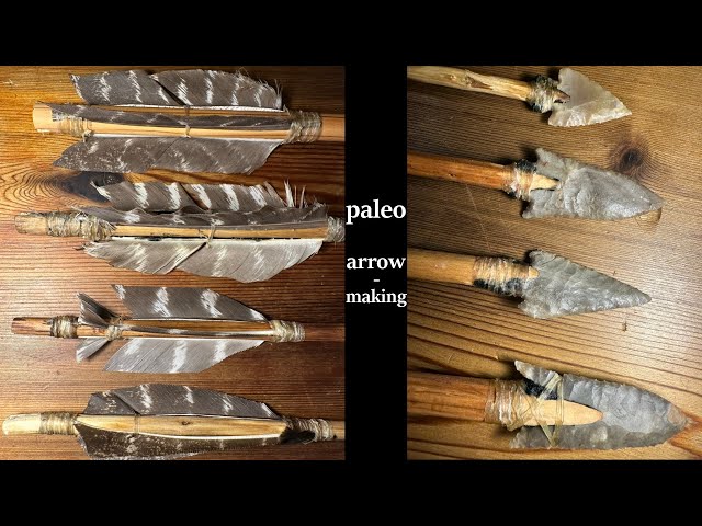 Making Arrows w/ Stone Tools: complete process