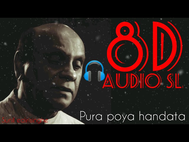 8D Pura Poya Handata , පුර පොය හඳට 8D Song, Sunil Edirisinghe