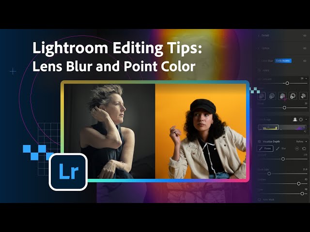 Photography Editing Tips: New Lens Blur and Point Color Features with Lisa Carney | Adobe Lightroom
