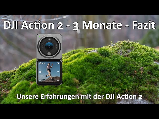 DJI Action 2 - Unsere Erfahrungen nach 3 Monaten mit der kleinen Kamera - Vorteile und Nachteile