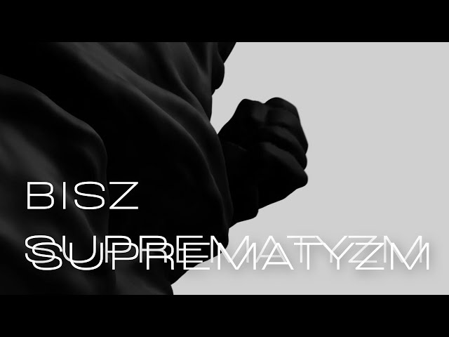 BISZ - SUPREMATYZM (prod. Kosa) Official Video