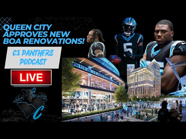 Queen City APPROVES new BOA renovations | C3 Panthers Podcast