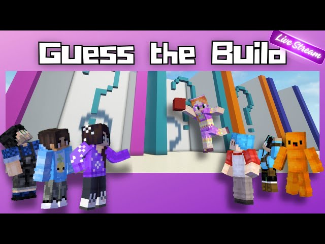 Minecraft Guess The Build With A Twist - Ignitors & Friends Live Stream