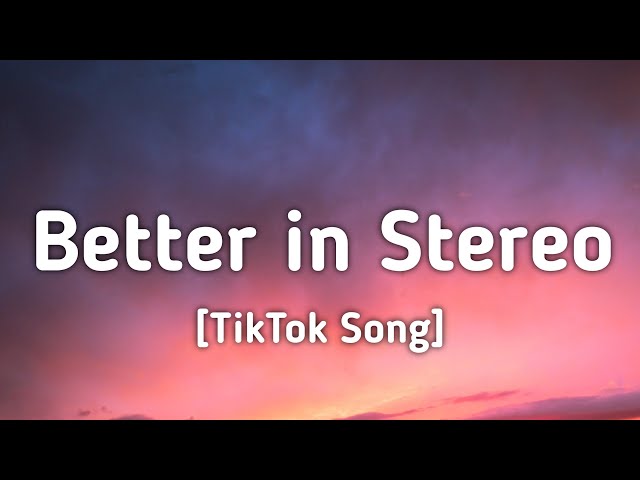Dove Cameron - Better in Stereo (Lyrics) "i'll sing the melody, when you say yeah" [TikTok Song]