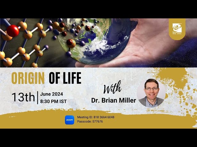 Origin of Life - Dr Brian Miller