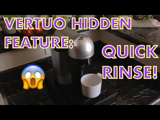 Nespresso Vertuo Hidden Feature:  Quick Rinse