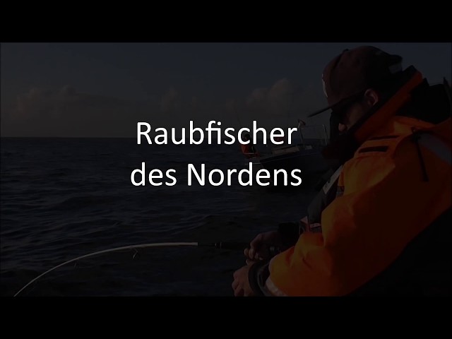 Trailer - Raubfischer des Nordens