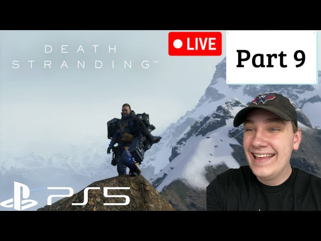 MOUNTAINEERING | Death Stranding PS5 *LIVE* Playthrough - Part 9