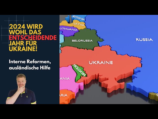 Ukraine: 2024 wird ALLES entscheiden!
