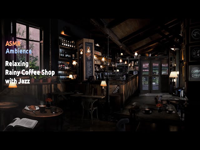 Rainy Coffee Shop with Jazz | Coffee shop ASMR Ambience for Relax, Study and Sleep