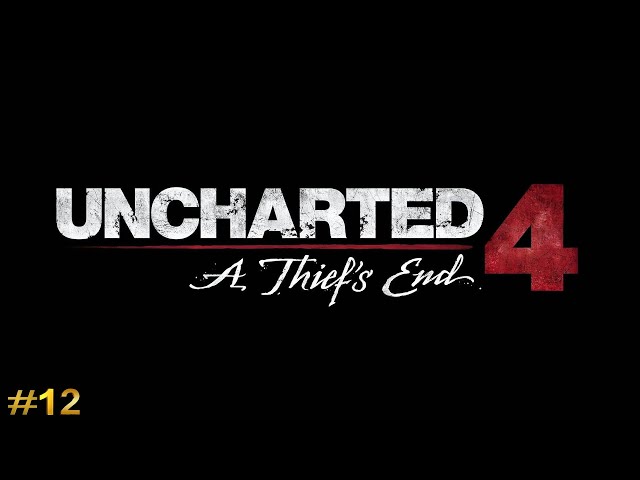Uncharted 4: A Thief’s End Végigjátszás/12. rész-Vajon tud-e Elena, lecsót csinálni.