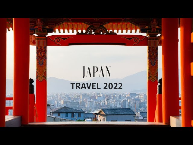 Japan TRAVEL Feels 2022 | WATCH as we explore Kyoto, Tokyo, and Osaka
