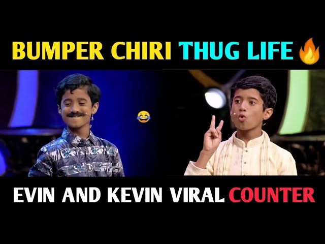 Oru chiri Iru chiri Bumper chiri thug life🔥evin and kevin counter's😂| viral counder latest😂