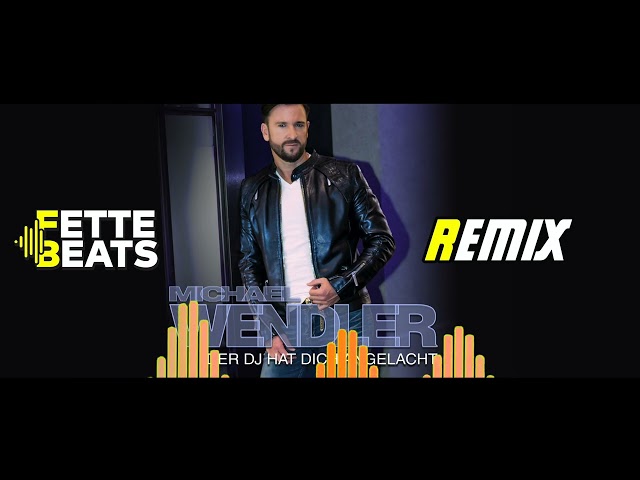 Der DJ hat dich angelacht (Fette Beats Booty Remix Edit) - Michael Wendler