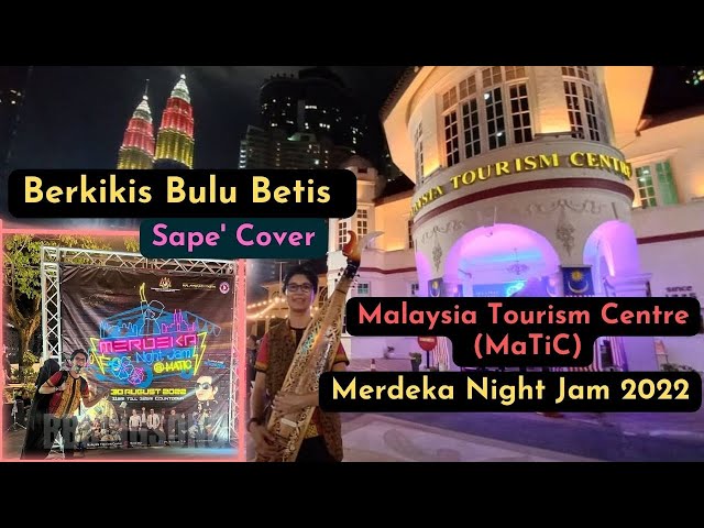 Lagu Berkikis Bulu Betis di Malaysia Tourism Centre, Kuala Lumpur | Merdeka Night Jam 2022 MaTiC
