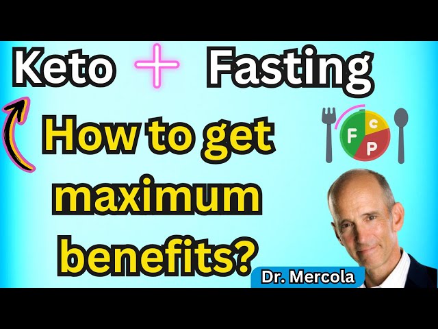 🩺 Keto Fasting- GET THE MAXIMUM BENEFITS/ Dr. Mercola #ketofasting