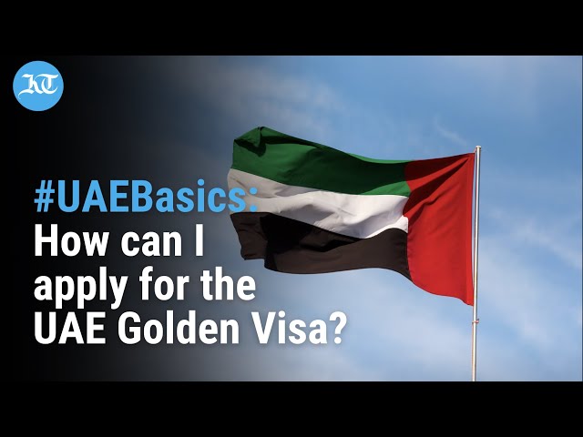 UAE Golden Visa: How to apply? All you need to know about Golden Visa 2023