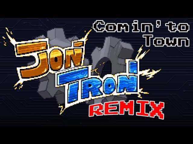Jon Tron Remix - Comin' to Town [Atpunk]