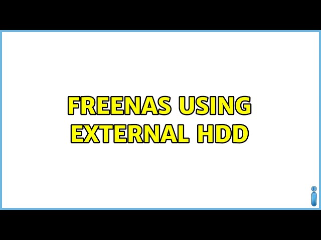 FreeNAS Using External HDD