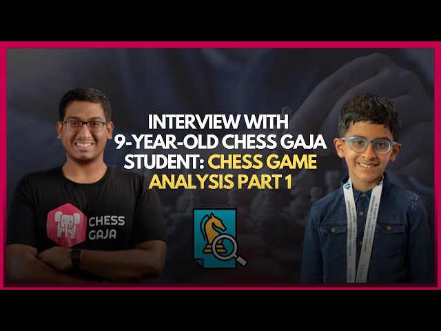 Chess Game Analysis part 1 | Gurugrahan Gurumoorthi | 9-Year Old Chess Gaja Student