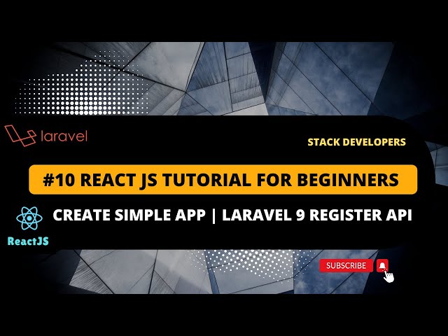 React JS Tutorial #10 | Laravel with React JS | Create Simple React App | Laravel 9 Register API