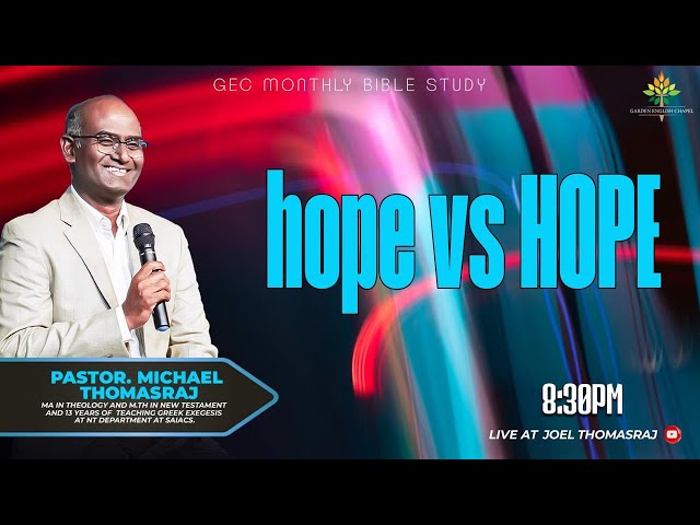 hope Vs Hope GEC Bible Study Romans (Part 12) with Pr. Michael Thomasraj