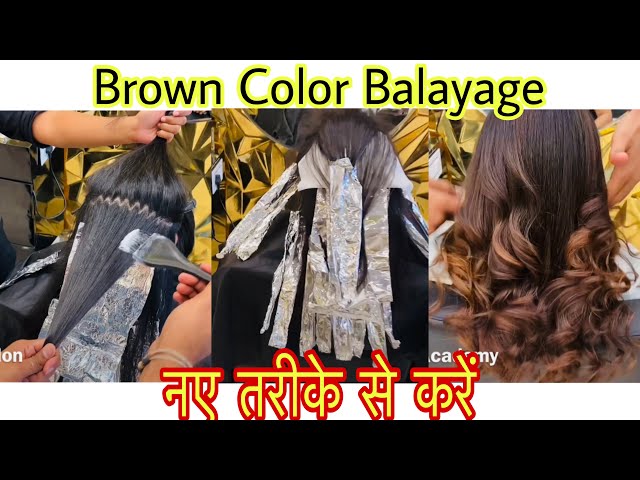 Brown Color Balayage Color technique || Step by step || P SQUARE SALON