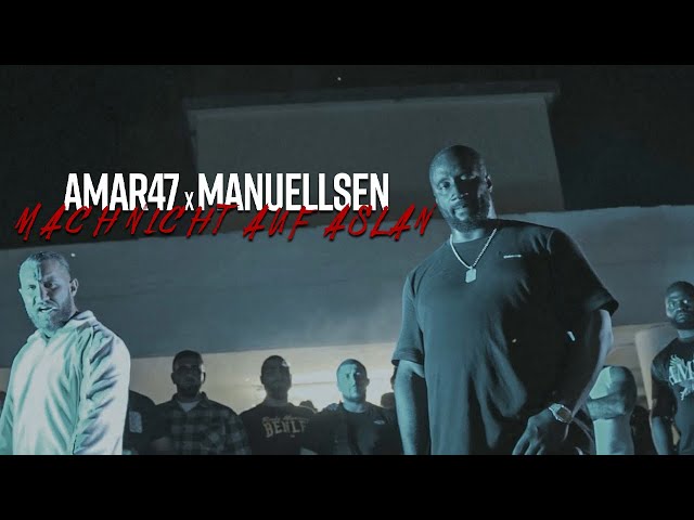 AMAR47 x MANUELLSEN - MACH MIR NICHT AUF ASLAN (Offizielles Musikvideo) prod. by Alkar
