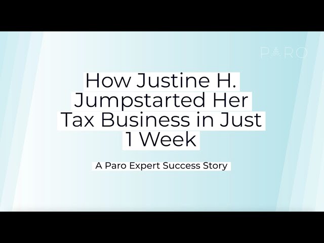 How Paro Expert Justine Jumpstarted Her Tax Business in Just One Week