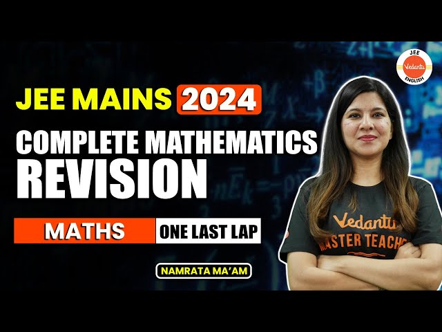 Complete Maths Formula Revision | JEE Mains 2024 | Namrata Ma'am