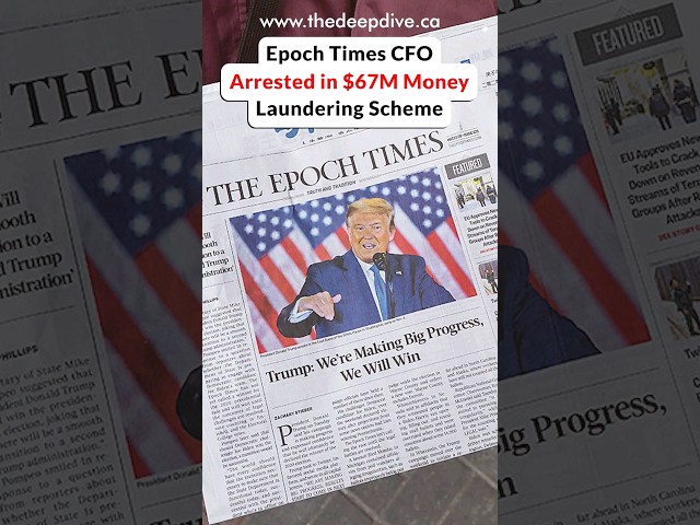 Epoch Times CFO Arrested in $67M Money Laundering Scheme #epoch #crime #finance #news  #trending